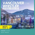 Mega Vancouver con Whistler Navidad y fin de año